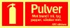 Skylt Pulver